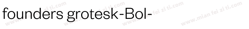 founders grotesk-Bol字体转换